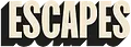 Escapes